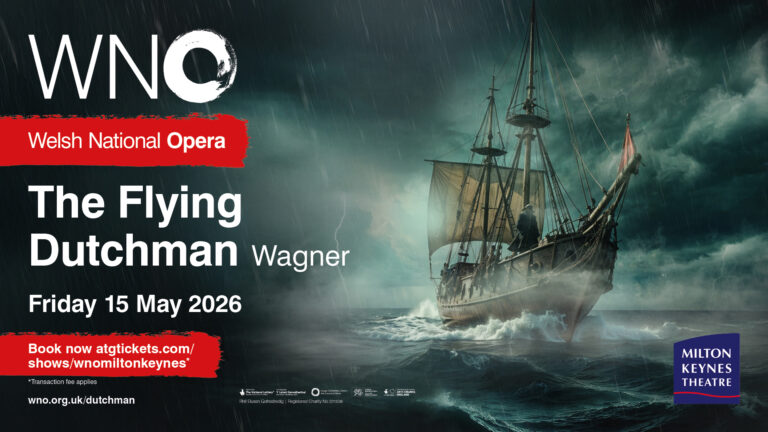 The Welsh National Opera at Milton Keynes Theatre